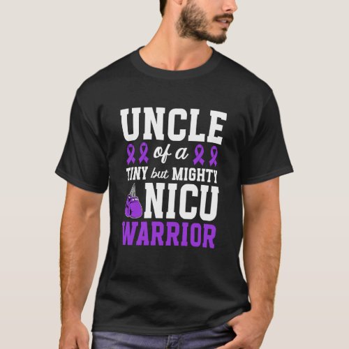 NICU Uncle of NICU Warrior Micro Preemie Baby Uncl T-Shirt