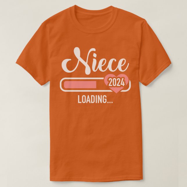 Niece 2024 loading for pregnancy announcement T-Shirt (Design Front)