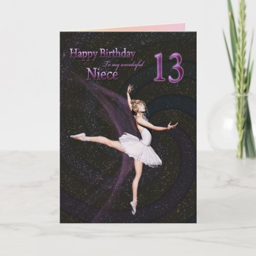 Niece age 13 a ballerina birthday card