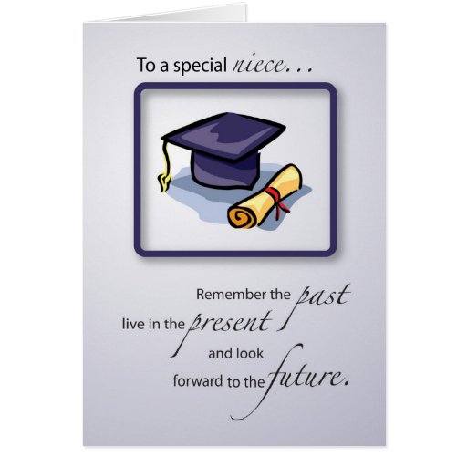 Niece, Graduation Congratulations Remember the Pas Card | Zazzle