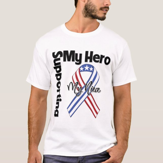 Niece - Military Supporting My Hero T-Shirt (Front)