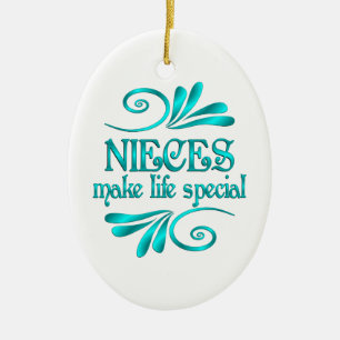 Nieces Make Life Special Ceramic Ornament