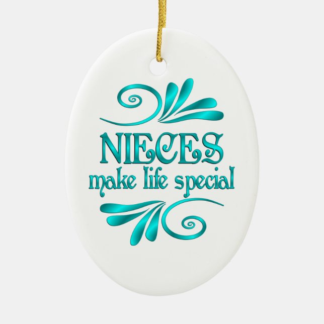 Nieces Make Life Special Ceramic Ornament (Front)