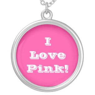 Niecklace I Love Pink Silver Plated Necklace