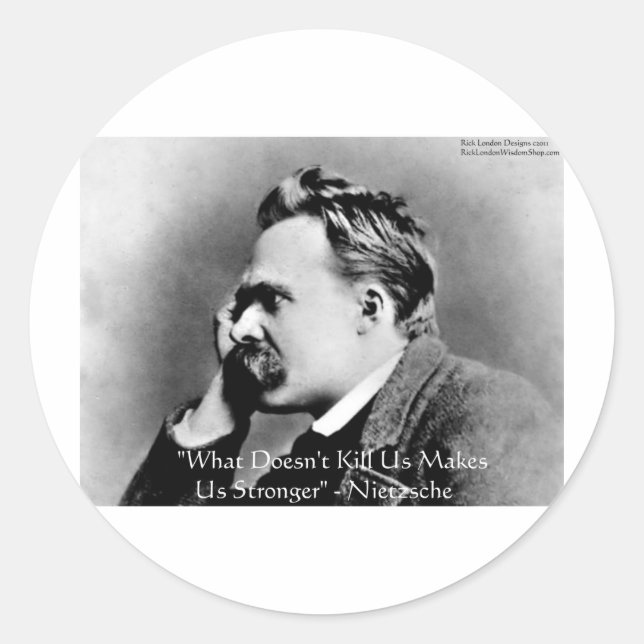 Nietzsche "Doesn't Kill U" Quote Gifts & Tees Classic Round Sticker (Front)