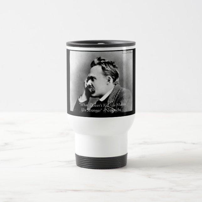 Nietzsche "Doesn't Kill U" Quote Gifts & Tees Travel Mug (Center)