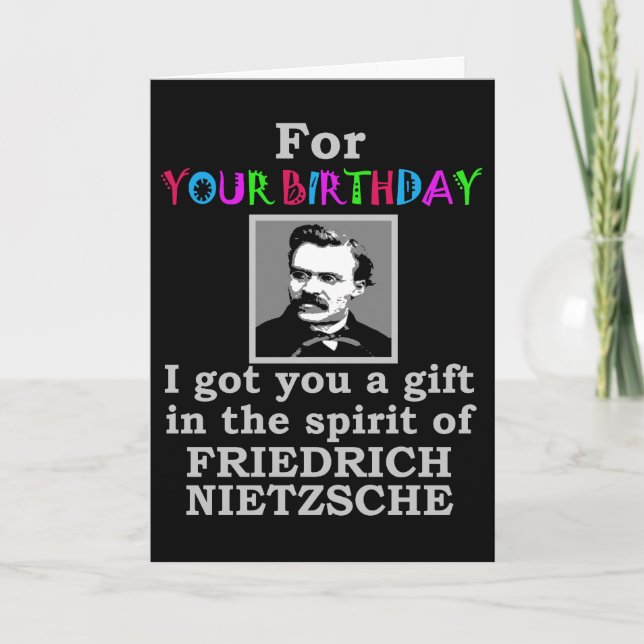 Nietzsche Humor Birthday Card (Front)