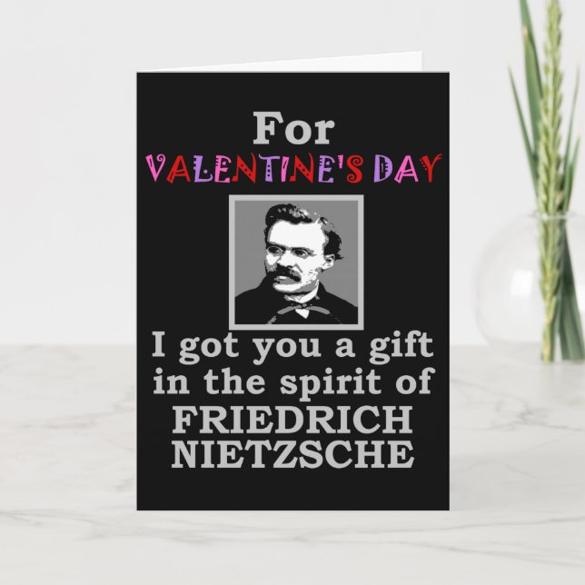 Nietzsche Humor Valentine's Day Holiday Card (Front)