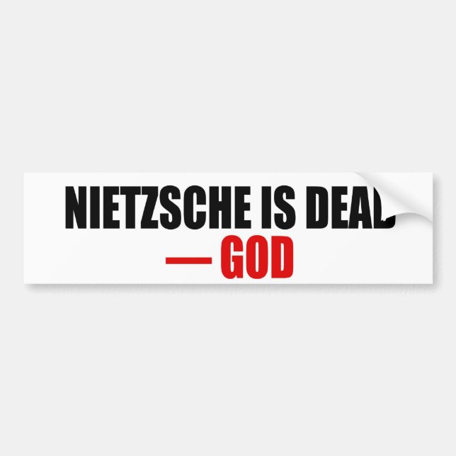 Nietzsche is Dead Bumper Sticker (Front)