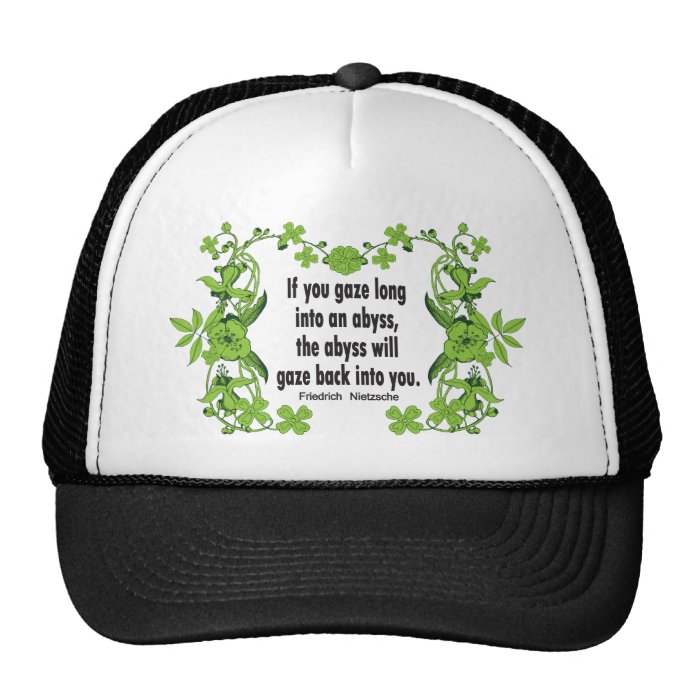 Nietzsche Quote If You Gaze Long into an Abyss Trucker Hats