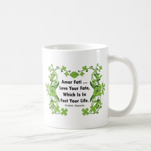 Nietzsche Quote Love Your Fate  Coffee Mug