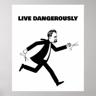 Nietzsche Running With Scissors Live Dangerously Poster