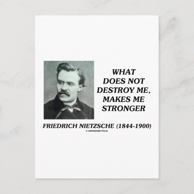 Nietzsche What Does Not Destroy Me Makes Stronger Postcard (Front)