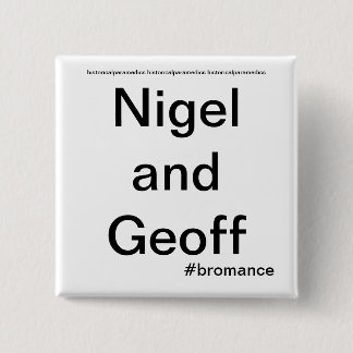 Nigel and Geoff - Historical Paramedics Pinback Button