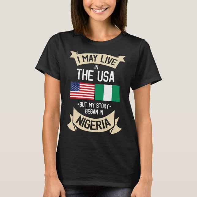 Nigeria American Flag Usa Nigerian Roots Gifts For T-Shirt (Front)