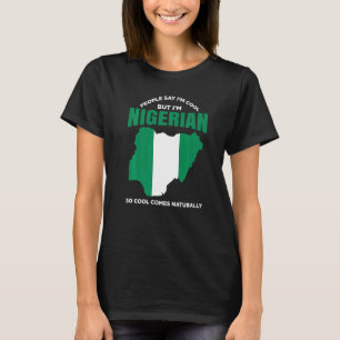 Nigeria Pride Nigerian African American Nigerian R T-Shirt