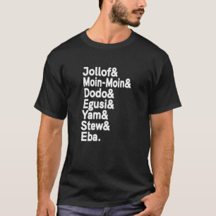 Nigerian African Foods Jollof Rice Nigeria Naija T-Shirt
