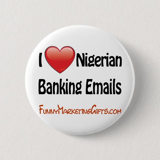 Nigerian Banking Email Humor Button (Front)