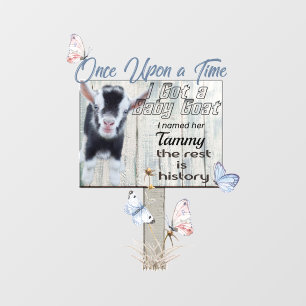 Nigerian I got a Baby Goat Sign Wall Decal