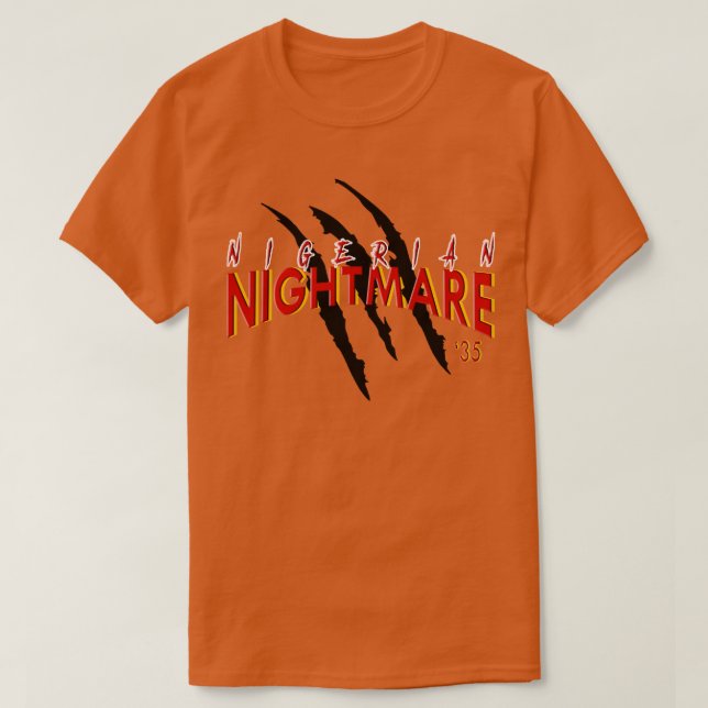 Nigerian Nightmare T-Shirt (Design Front)