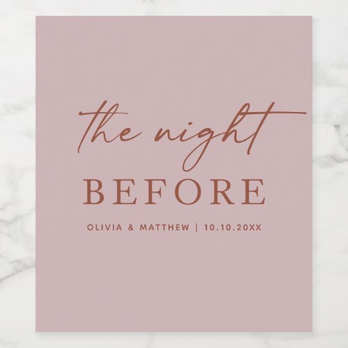 Night before Dusty pink wedding Rehearsal dinner Wine Label