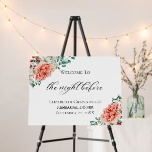 Night Before Floral Rehearsal Dinner Welcome Sign