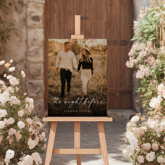 Night Before Rehearsal Dinner Photo Welcome Sign