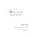 Night Before Rehearsal Dinner Welcome Sign