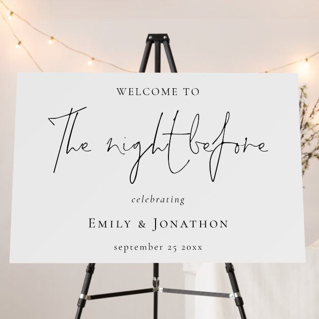 Night Before Wedding Rehearsal Dinner Welcome Sign (In Situ (Stand))