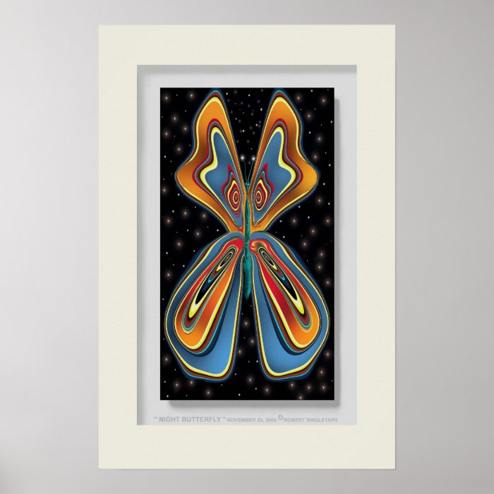 " NIGHT BUTTERFLY " by Robert Singletary Poster