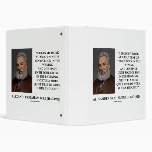 Night Is A More Quiet Time To Work Graham Bell Qte 3 Ring Binder