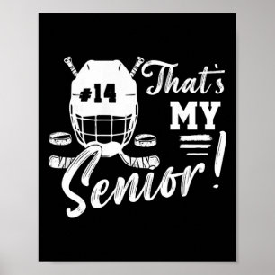 Night Number 14 Hockey Jersey That's My Senior Hoc Poster