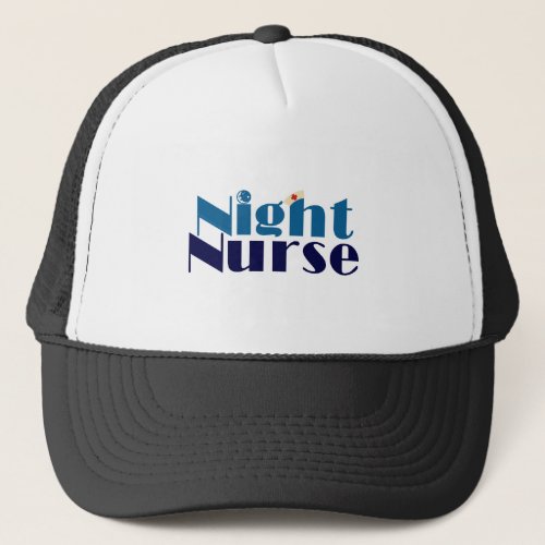 Night Nurse Trucker Hat