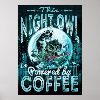 Night Owl Powered by Coffee Poster