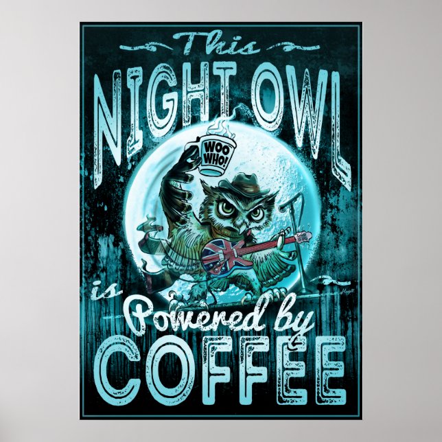 Night Owl Powered by Coffee Poster (Front)