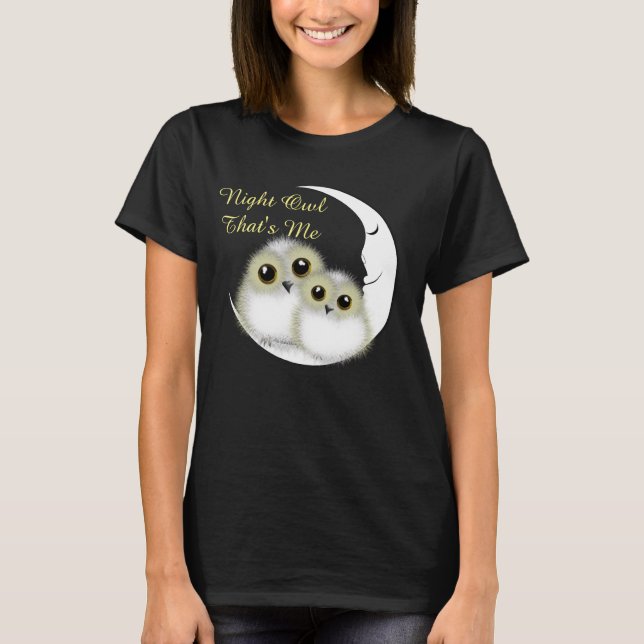 Night Owl That's Me Cute Snowy Owls T-Shirt (Front)