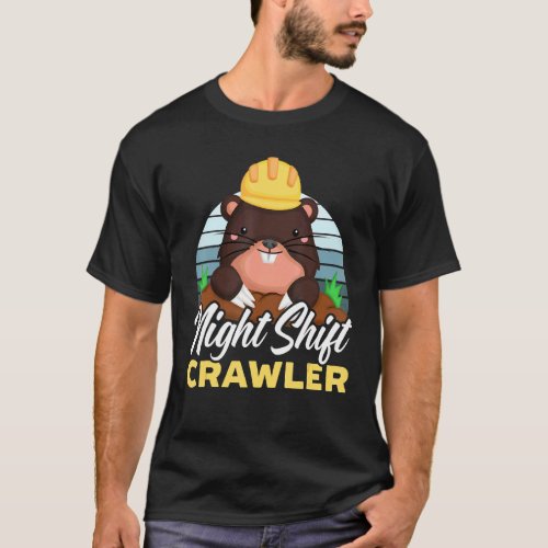 Night Shift Crawler Graveyard Shift Worker Employe T_Shirt