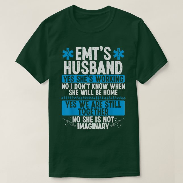 Night Shift EMT Funny for Husband Paramedic Wife E T-Shirt (Design Front)