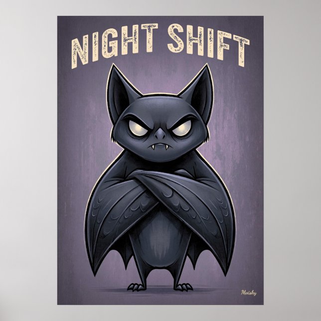 Night Shift – Funny Angry Bat Cartoon Character Poster (Front)