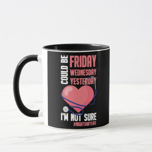 Night Shift Life Nursing Week  Mug