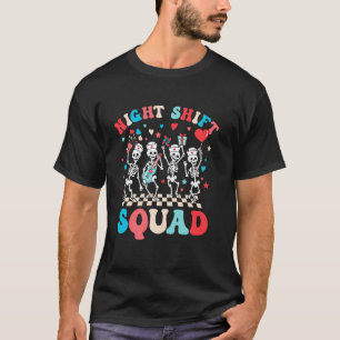 Night Shift Nurse 4th Of July Skeletons Night Shif T-Shirt