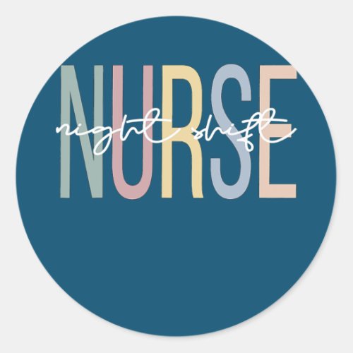 Night Shift Nurse Boho Night Shift Nursing  Classic Round Sticker