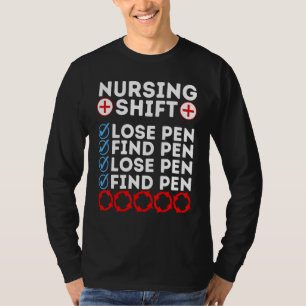 Night Shift Nurse Day Quote Nursing Week Shifting T-Shirt