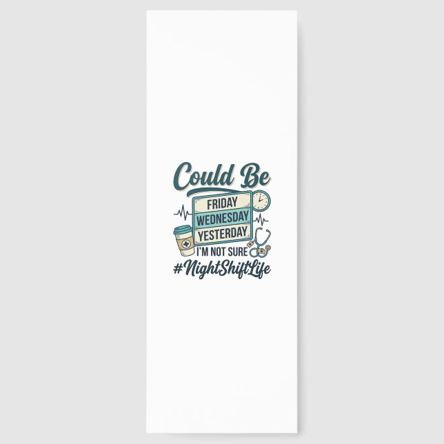 Night Shift Nurse Funny Could Be Friday Vector Des Bookmarks (Front)