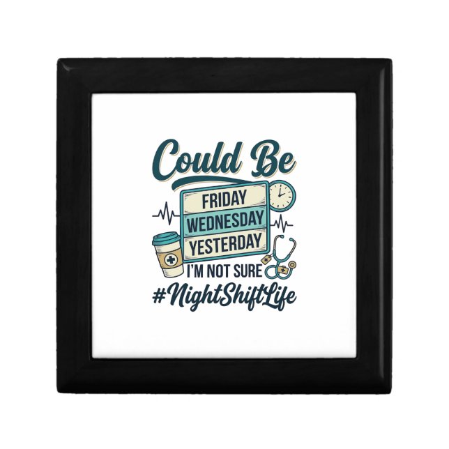 Night Shift Nurse Funny Could Be Friday Vector Des Gift Box (Front)