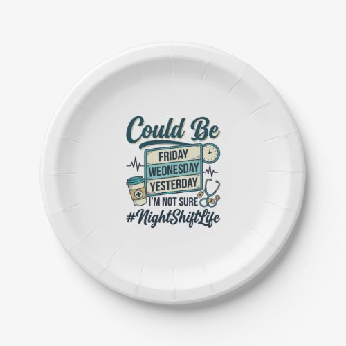 Night Shift Nurse Funny Could Be Friday Vector Des Paper Plates