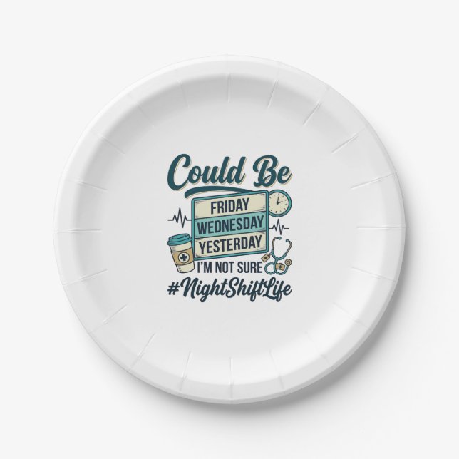 Night Shift Nurse Funny Could Be Friday Vector Des Paper Plates (Front)