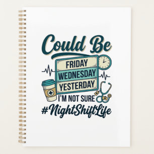 Night Shift Nurse Funny Could Be Friday Vector Des Planner
