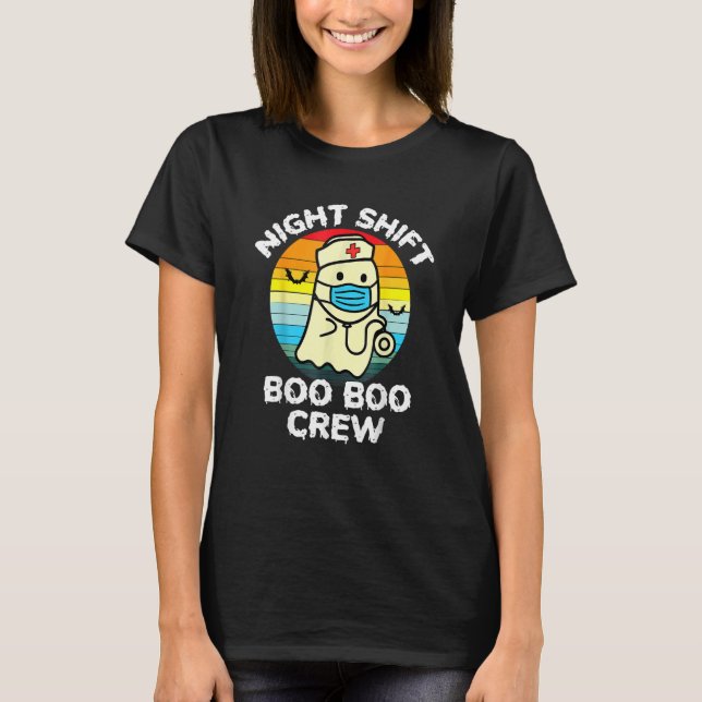 Night Shift Nurse Ghost Boo Boo Crew  Halloween T-Shirt (Front)