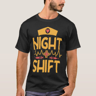 Night Shift Nurse RN Nursing Student Nurse Practit T-Shirt